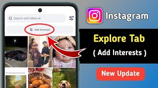 Instagram Explore Tab Add Interests New Update 2026 | Instagram Explore Page Algorithm Change Update