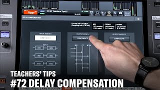 Teachers’ Tips #72 Delay Compensation (RIVAGE PM)