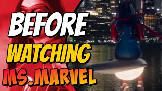 Before You Watch Ms. Marvel