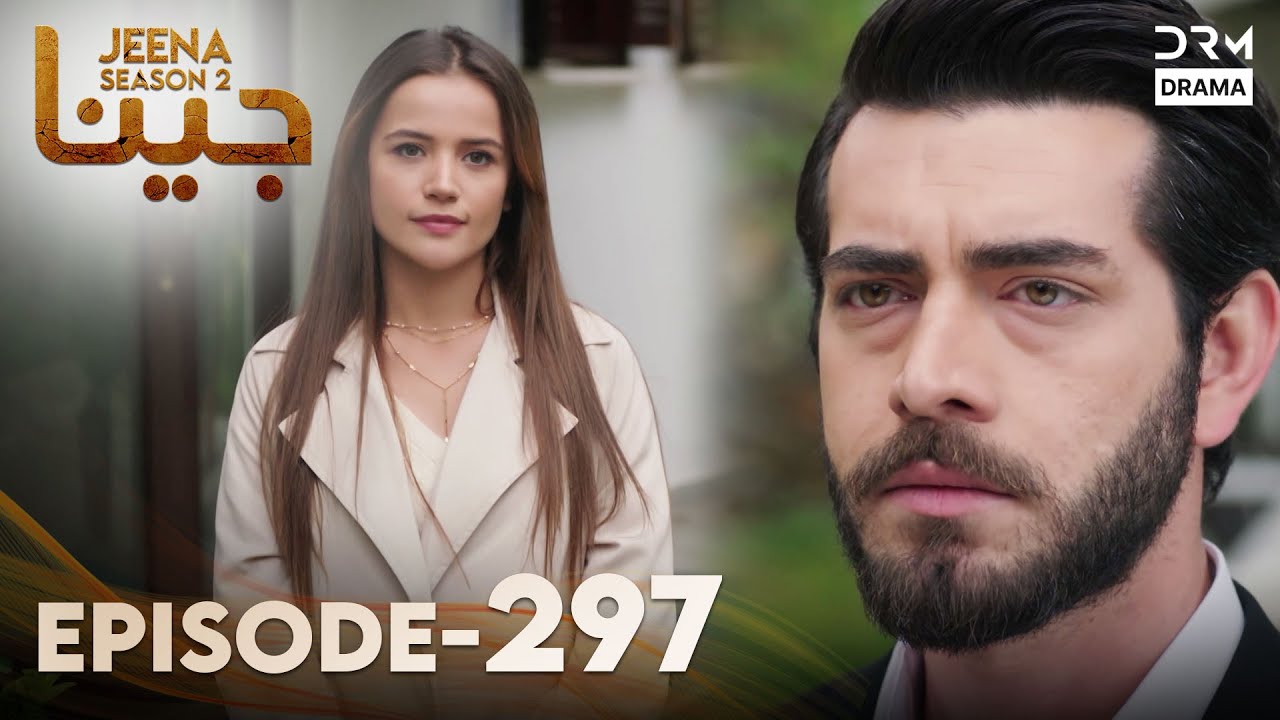 Turkish Drama in Urdu | JEENA Season 2 Episode 297 | Urdu Dubbed | UH1O