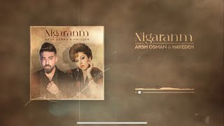 Arsh Osman ft. Haydeh - Nigaranm Resimi