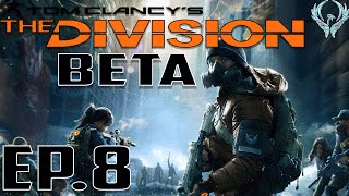 Tom Clancy's The Division Beta Gameplay with AlcoholicPhoenix Ep.8