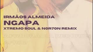 Irmãos Almeida - Ngapa (Xtremo Soul & NOR7ON Remix)