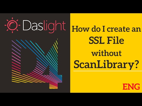 How do I create an SSL File without ScanLibary? | Daslight 4 DVC4 Videotutorial english