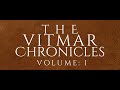 Bear Talks About "The Vitmar Chronicles, Volume I"