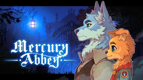 Mercury Abbey / Part 3 / No commentary