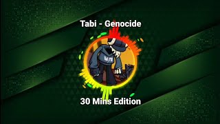 Tabi - Genocide (30 Mins Edition)