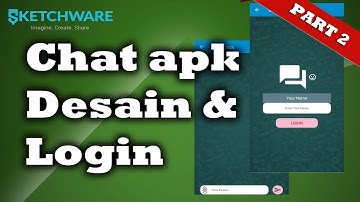Sketchware | Chat Apk part 2, Desain & Login