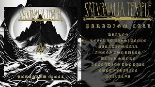 Saturnalia Temple - Paradigm Call (Full Album)