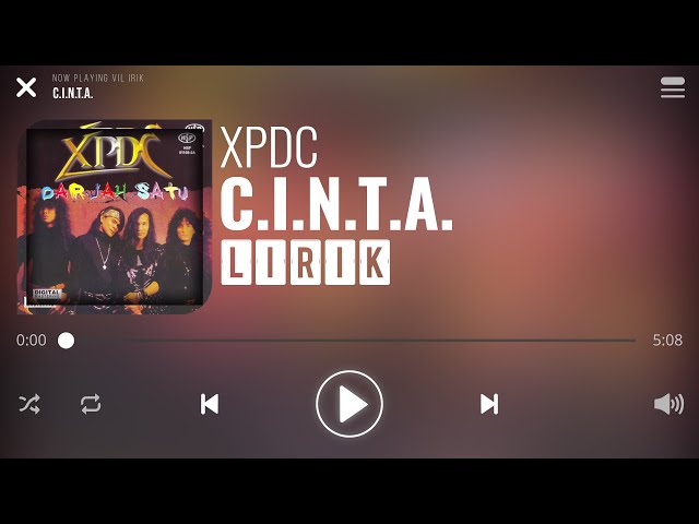 XPDC - C.I.N.T.A. [Lirik] class=