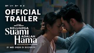 OFFICIAL TRAILER - KELUARGA SUAMI ADALAH HAMA