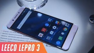 LeEco LePro 3 smartphone first look