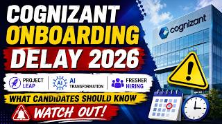 Cognizant Onboarding Delay 2026 🚨 Project Leap, AI & Fresher Hiring | What Candidates Should Know