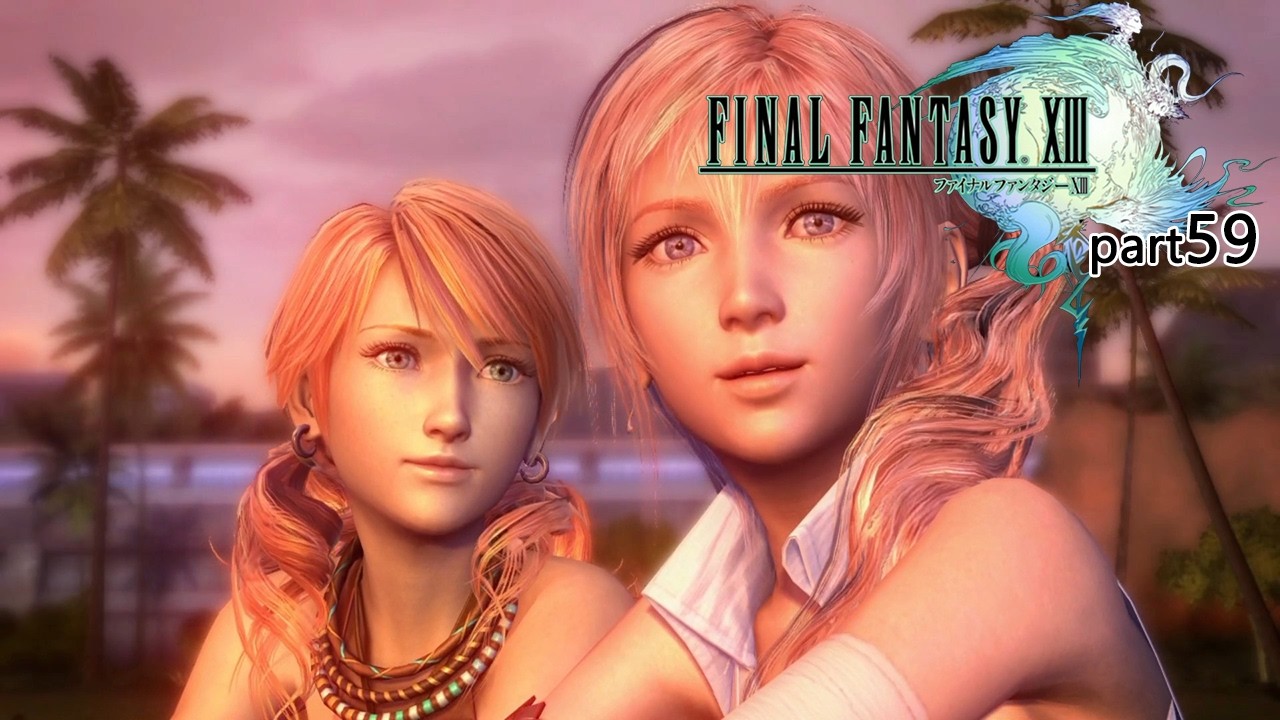 FF13] #59 FINAL FANTASY XIII - YouTube