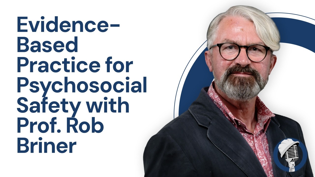 Rob Brainer Evidence-Based Practice for Psychosocial Safety - Live Podcast ...