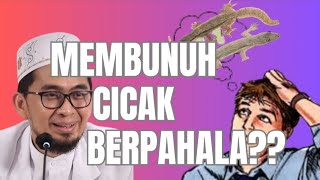 Benarkah Membunuh Cicak *BERPAHALA* | Ustadz Adi Hidayat, Lc