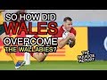 So how did Wales overcome Australia? | The Squidge Report