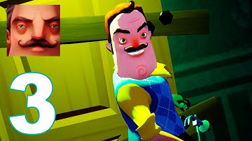 Hello Neighbor - Act 3 Gameplay Walkthrough Guide Part 3 (IOS | ANDROID)