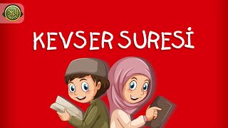 Kevser Suresi - Çocuklar İçin Kısa Sure Tekrarları | Kuran Dinle