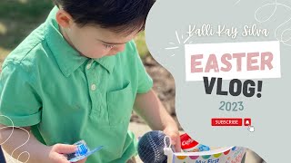 EASTER VLOG | 2023 | Silva Family