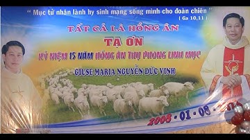 KỶ NIỆM 15 NĂM HỒNG ÂN CHA GIUSE MARIA NGUYỄN ĐỨC VINH 01/08/2023 A