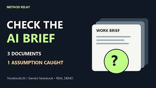NotebookLM Work Brief: Check the Citations, Catch the Assumption