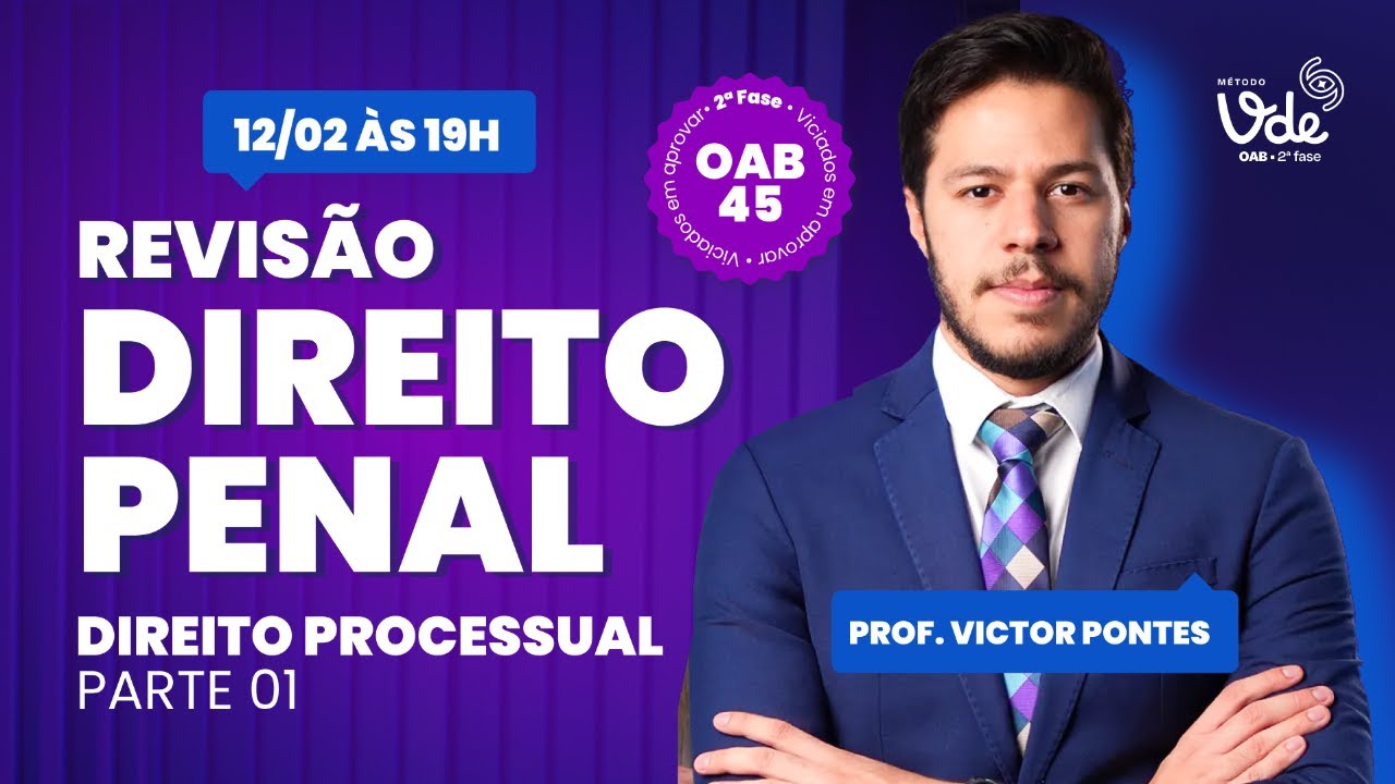 Revisão de Direito Penal 2ª fase OAB 45: Direito Processual (parte 1)