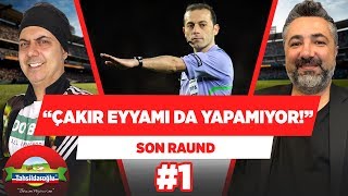 Cüneyt Çakır Eyyamı Da Yapamıyor Ali Ece & Serdar Ali Çelikler Son Raund