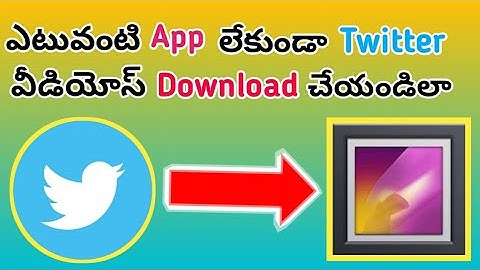 How to download twitter videos without app in telugu 2020 | Download twitter videos withou app
