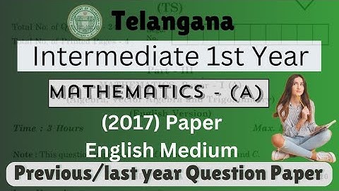 Ts Intermediate 1st Year Mathematics - A (2017) Previous Year