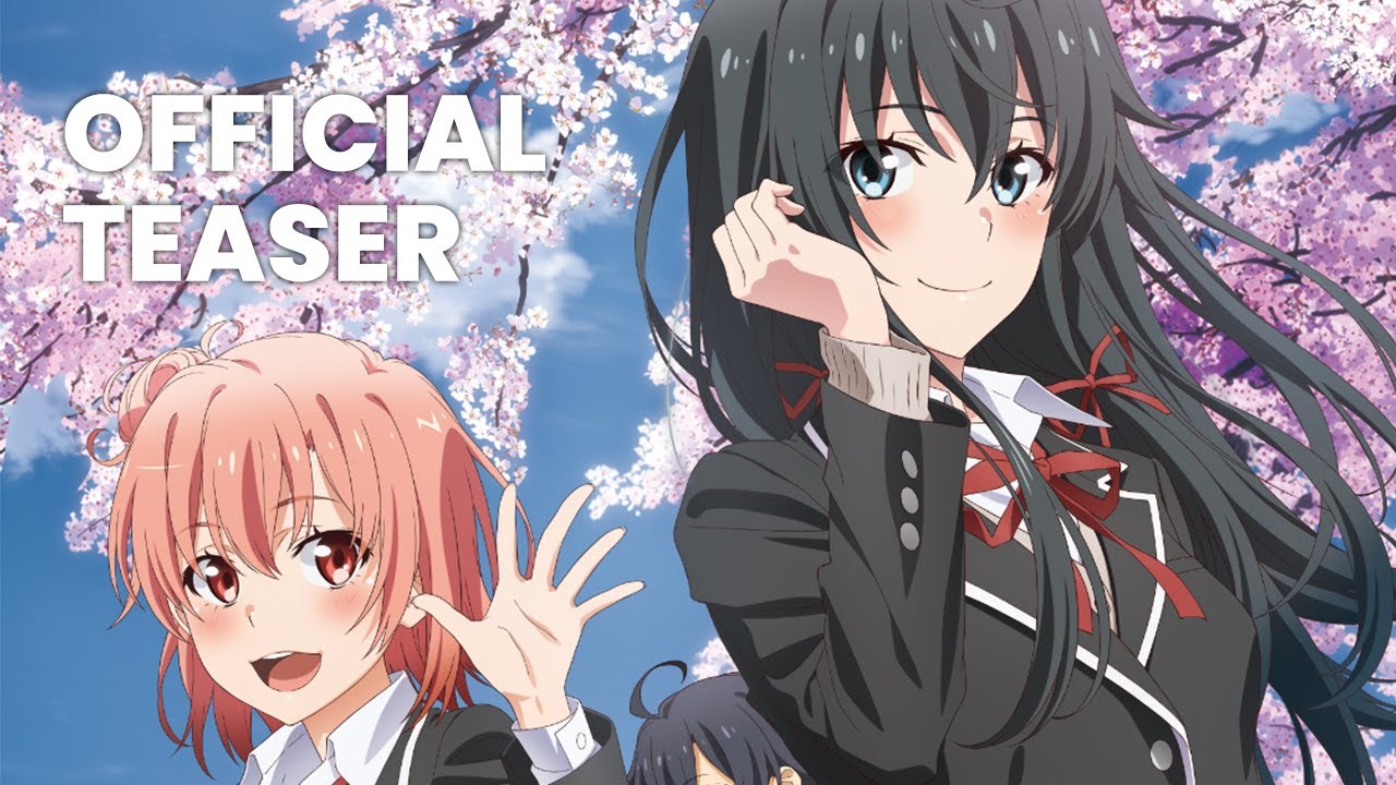 My Teen Romantic Comedy SNAFU Anime Season 3 Premieres on April 9 - News -  Anime News Network
