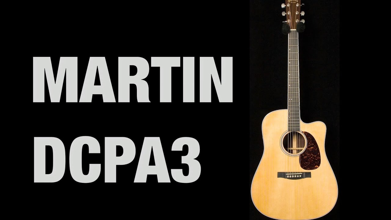 Martin DCPA3 • Wildwood Guitars Overview YouTube
