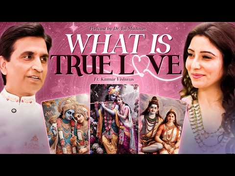 This Podcast Will Answer Everything About Love And God | Dr. Kumar Vishwas | Dr. Jai Madaan