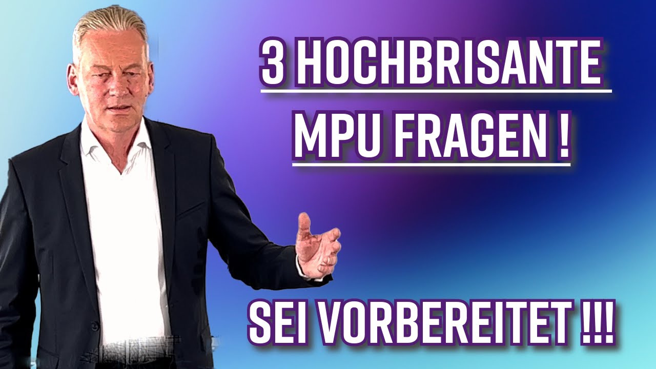 Diese hochbrisanten MPU-Fragen musst du richtig beantworten !!!