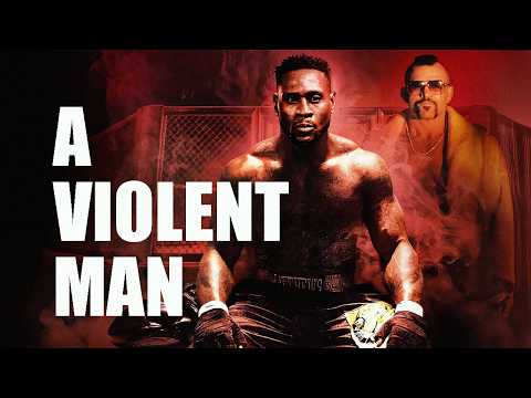 A VIOLENT MAN