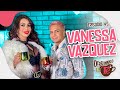 Vanessa Vázquez 4K  | Los abusos, la calle y toda la verdad | Derramando el té | EP 45 DE MUJER