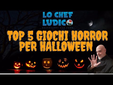 Top 5 giochi da tavolo a tema horror per HALLOWEEN scelti dallo Chef #154