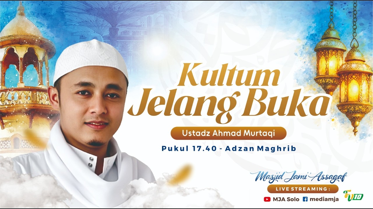 🔴Kultum Jelang Buka | Ustadz Ahmad Murtaqi | Semarak Ramadhan 1447H | Masjid Jami' Assegaf 28/2/2026