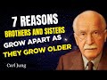۷ دلیل که باعث می شود خواهر و برادرها با افزایش سن از هم جدا شوند کارل یونگ 