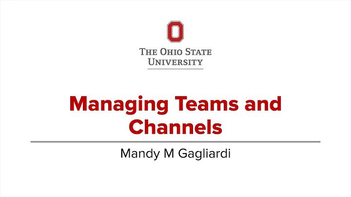 Managing Teams and Channels