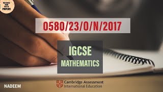0580/23/O/N/17 | Worked Solutions | 2017 IGCSE Maths Paper (EXTENDED) #0580/23/OCT/NOV/2017 #0580