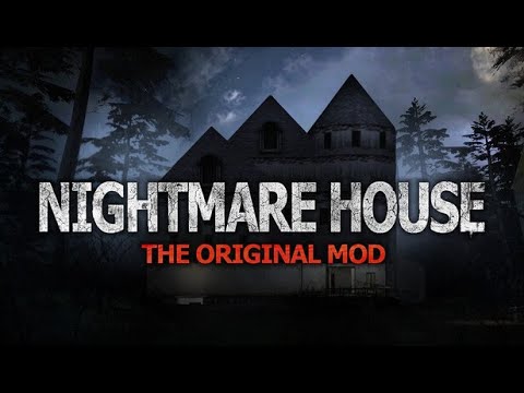 Nightmare House-The Original Mod-Full Game Walkthrough-Gameplay No Commentary