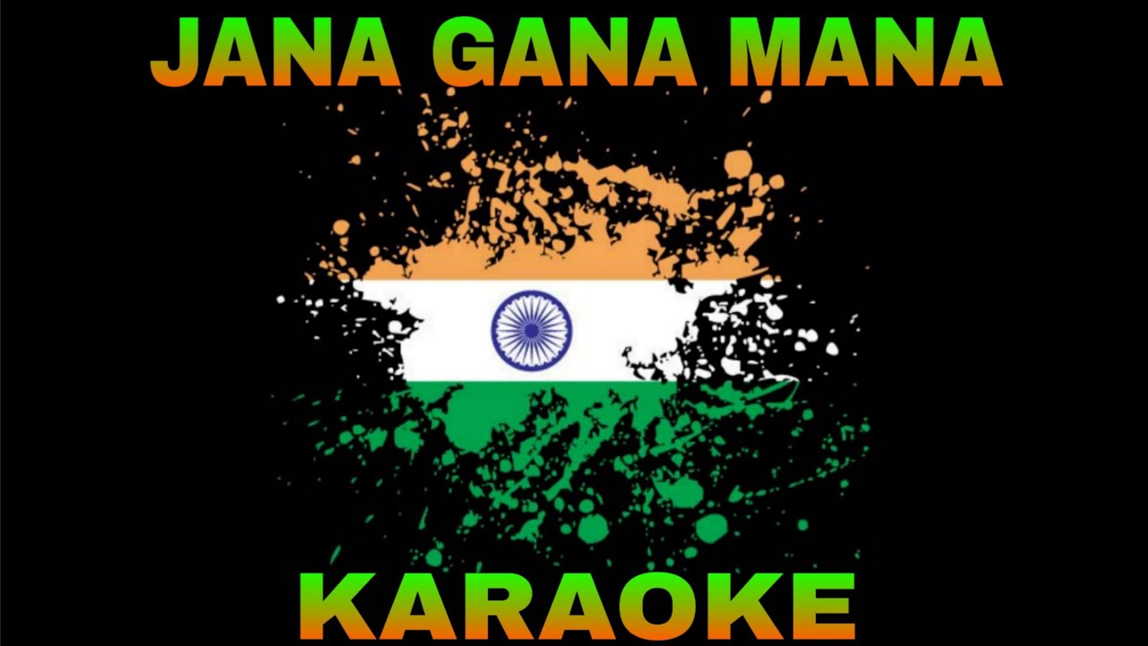 Jana Gana Mana Karaoke (INDIAN National Anthem) Background Music