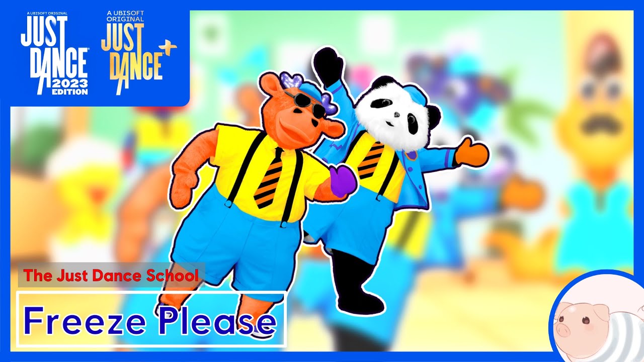 Freeze Please - The Just Dance School - Just Dance 2023 Edition - YouTube