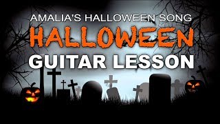 Halloween Theme Guitar Lesson - Amalia's Halloween Song