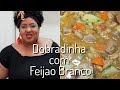 DOBRADINHA COM FEIJÃO BRANCO - MUSA DAS PANELAS