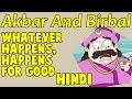 Akbar Birbal Ki Kahani | Whatever Happens, Happens For Good | Akbar Birbal Story In Hindi With Moral