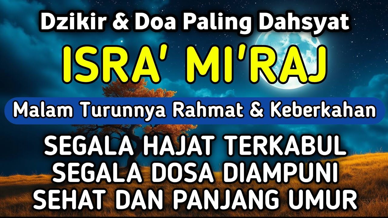 DZIKIR DI MALAM ISRA' MI'RAJ | DZIKIR MUSTAJAB DI MALAM ISRA' MI'RAJ – Alaa Aqel