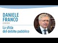 Daniele franco  la sfida del debito pubblico