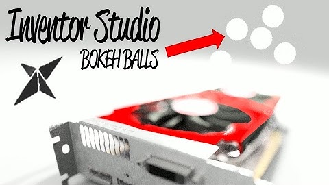 How to create bokeh balls in Inventor Studio!